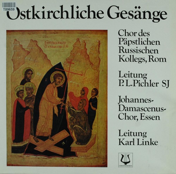 The Johannes-Damascenus Choir Of Essen, Karl: Ostkirchliche Gesänge