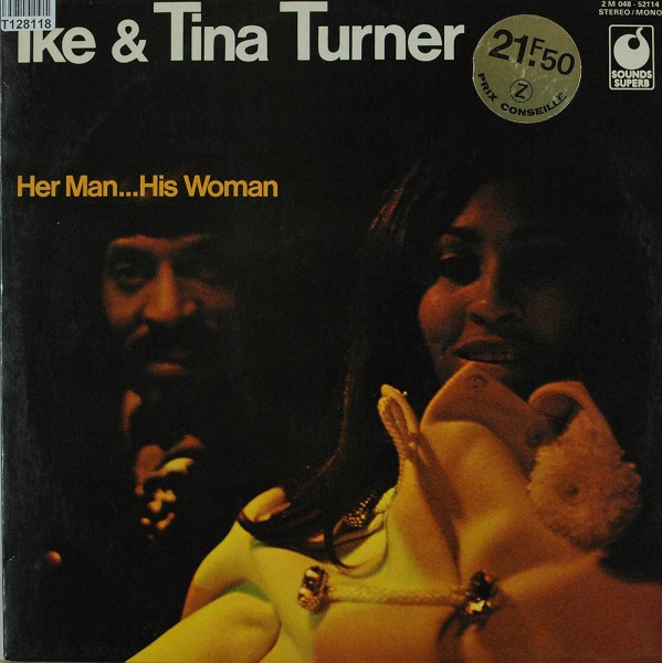Ike &amp; Tina Turner: Her Man... His Woman