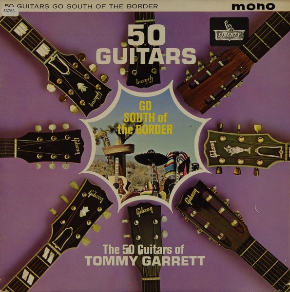 Garrett, Tommy: 50 Guitars go South the Border