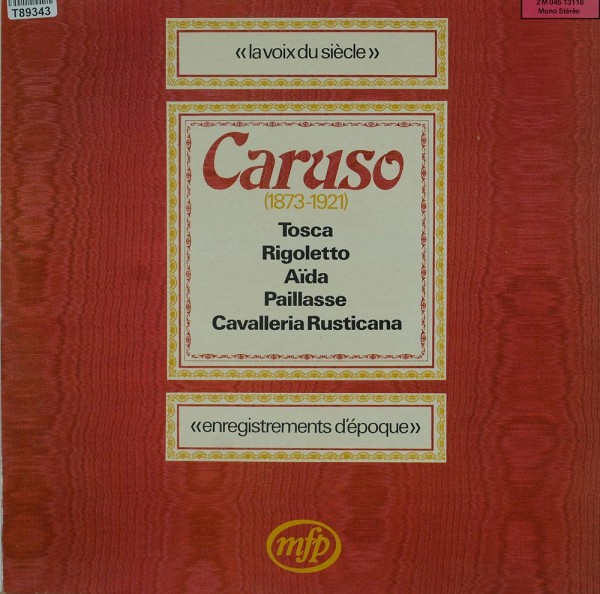 Enrico Caruso: La Voix Du Siècle - Caruso - (1873-1921)