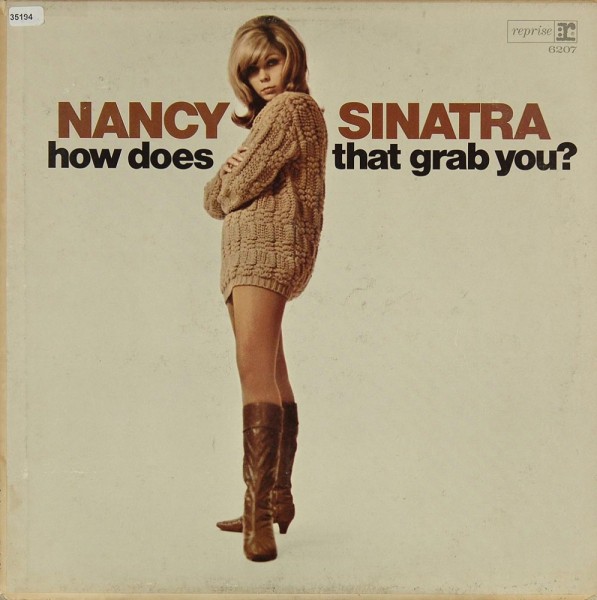 Sinatra, Nancy: How does that grab you?