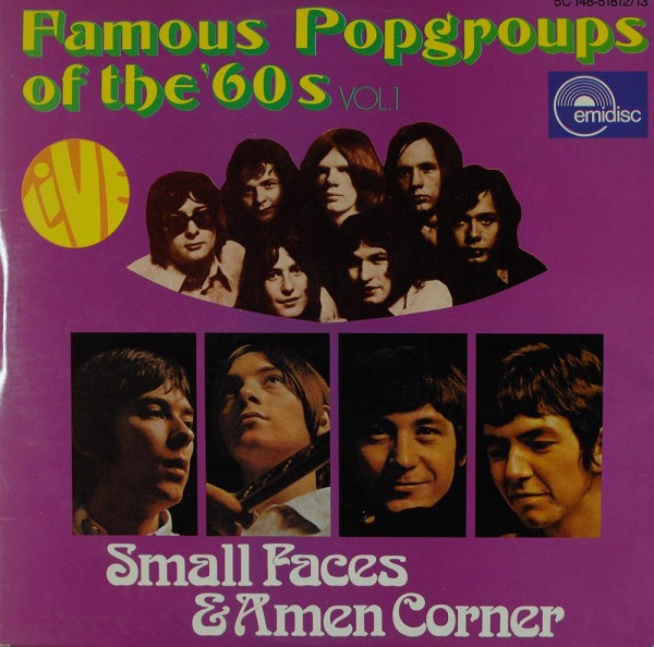 Small Faces &amp; Amen Corner: Famous Popgroups Of The &#039;60s Vol.1