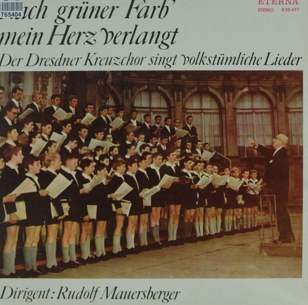 Dresdner Kreuzchor, Rudolf Mauersberger: Nach Grüner Farb&#039; Mein Herz Verlangt