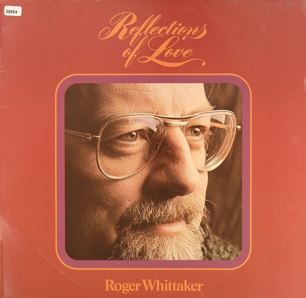 Whittaker, Roger: Reflections of Love