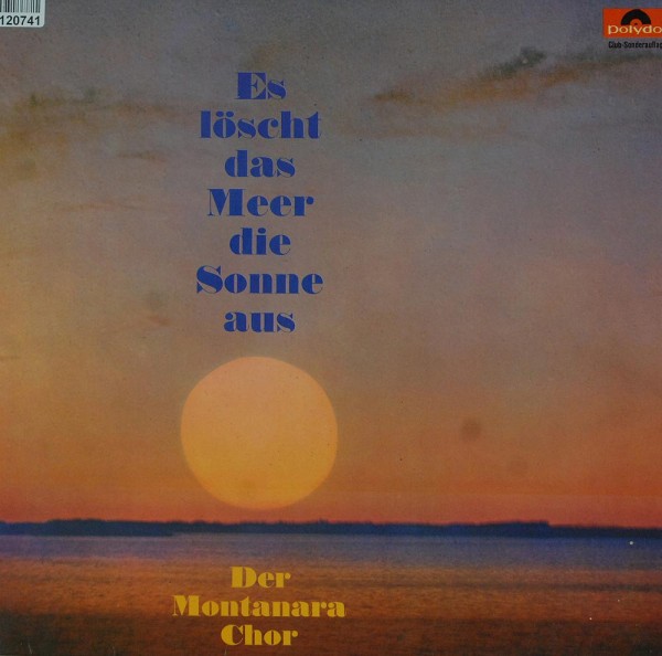 Montanara Chor: Es Löscht Das Meer Die Sonne Aus