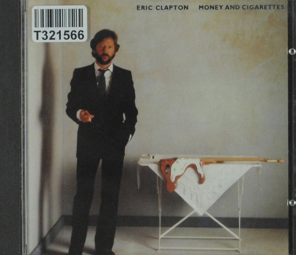 Eric Clapton: Money And Cigarettes
