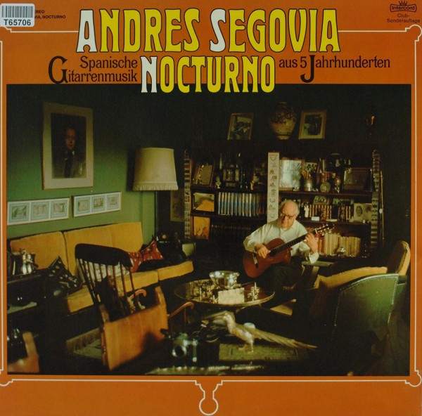 Andrés Segovia: Nocturnes - Spanische Gitarrenmusik Aus 5 Jahrhunderten