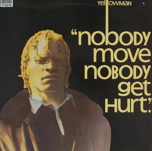 Yellowman: Nobody Move Nobody Get Hurt