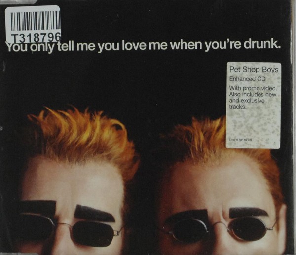 Pet Shop Boys: You Only Tell Me You Love Me When You&#039;re Drunk
