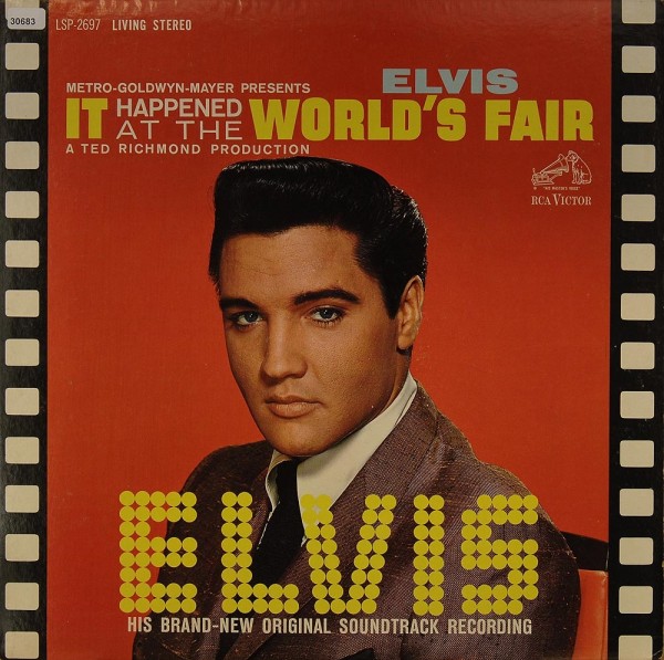 Presley, Elvis (Soundtrack): It happened at the World`s Fair