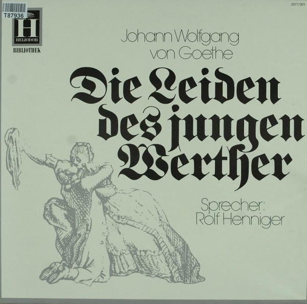 Johann Wolfgang von Goethe, Rolf Henniger: Die Leiden Des Jungen Werther