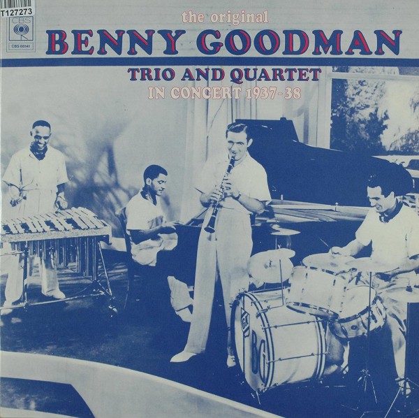 Benny Goodman: The Original Benny Goodman Trio And Quartet In Concert 1