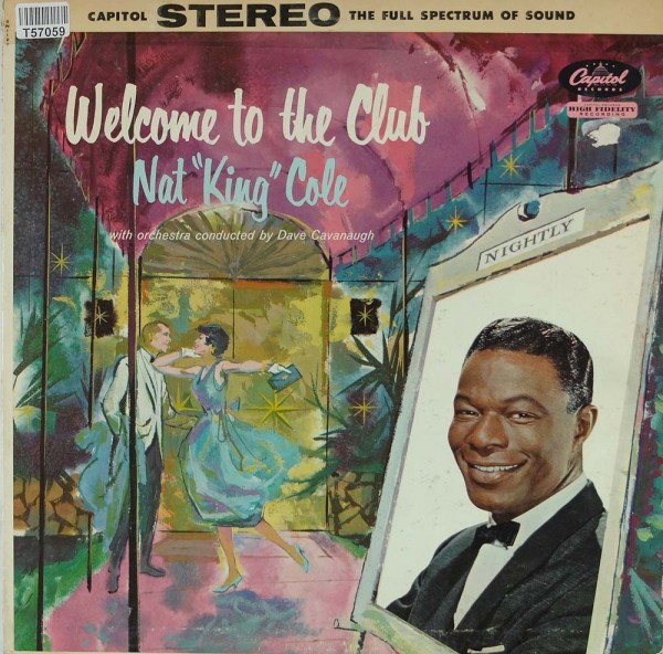 Nat King Cole With Orchestra Conducted By David Cavanaugh: Welcome To The Club