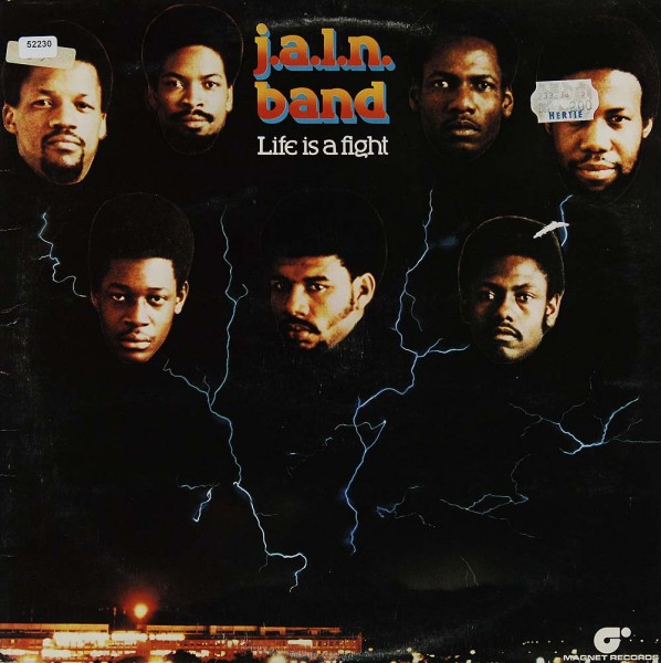 J.A.L.N. Band: Life is a Fight