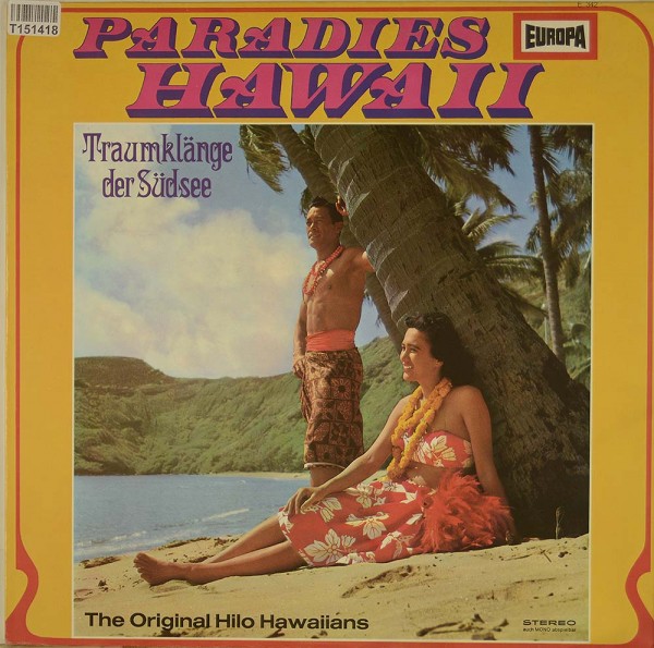 The Original Hilo Hawaiians: Paradies Hawaii: Traumklänge Der Südsee