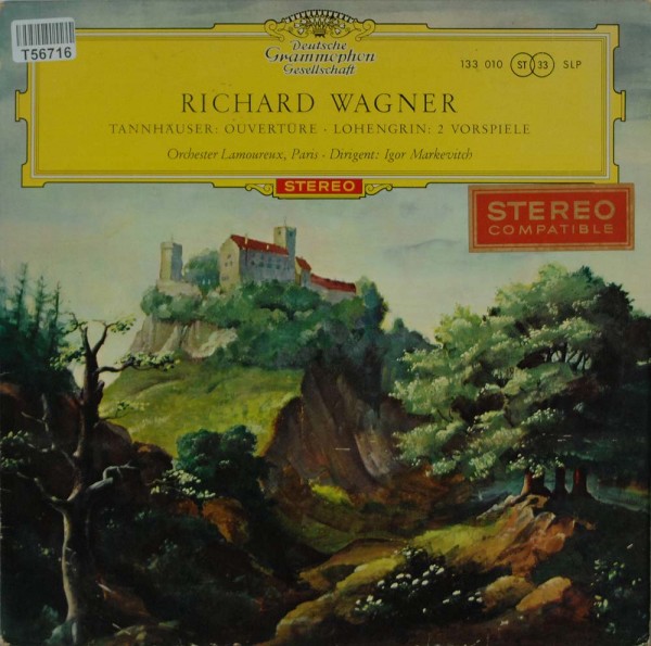 Richard Wagner - Orchestre Des Concerts Lamoureux ‧ Dirigent: Igor Markevitch: Tannhäuser: Ouvertüre