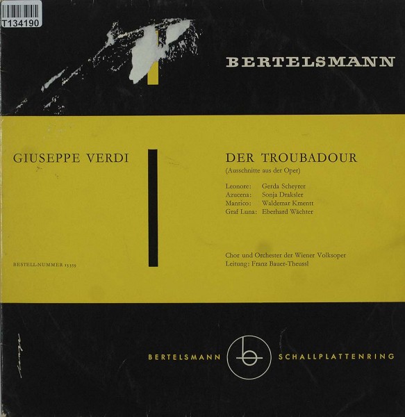 Giuseppe Verdi: Der Troubadour (Ausschnitte Aus Der Oper)