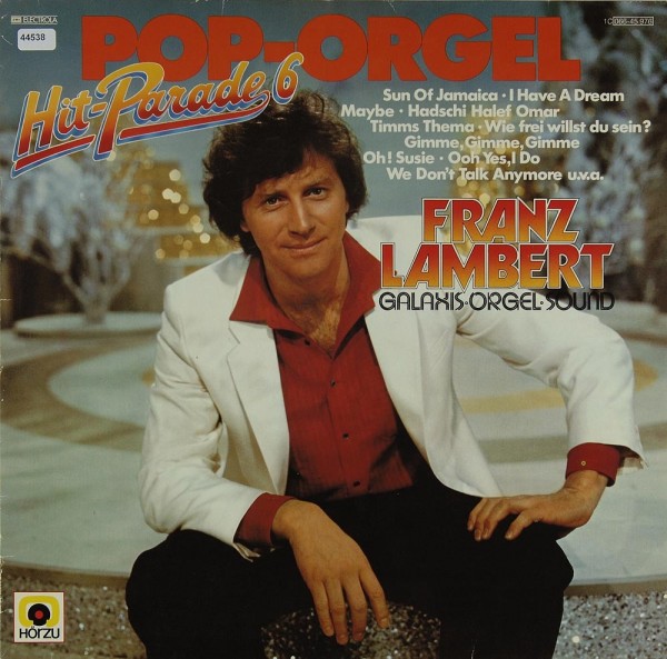 Lambert, Franz: Pop-Orgel Hitparade 6