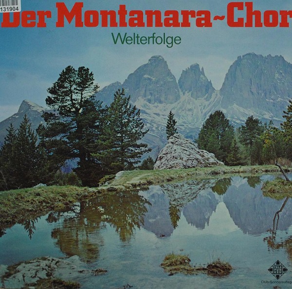 Montanara Chor: Welterfolge