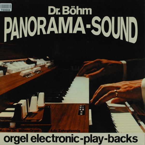 Ady Zehnpfennig: Dr. Böhm Panorama-Sound - Orgel Electronic-Play-Backs