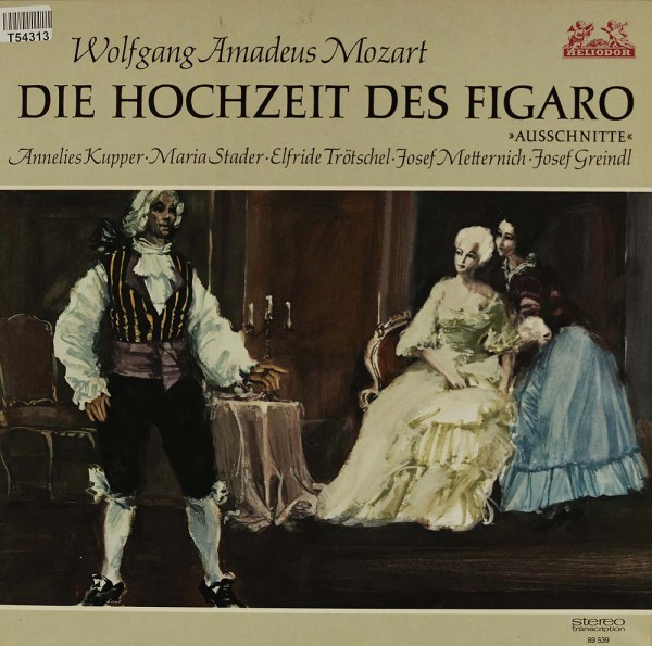 Wolfgang Amadeus Mozart, Annelies Kupper, Maria Stader, …: Die Hochzeit Des Figaro (Ausschnitte)
