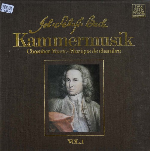 Johann Sebastian Bach: Kammermusik (Chamber Music · Musique De Chambre) Vol. 1: