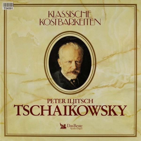 Pyotr Ilyich Tchaikovsky: Tschaikowsky