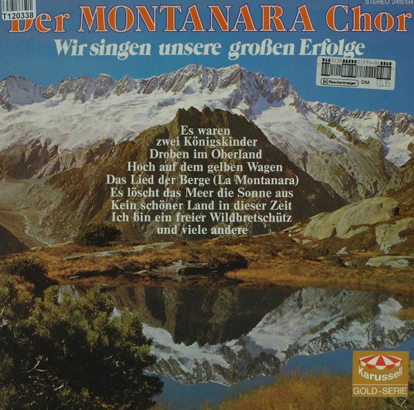 Montanara Chor: Wir Singen Unsere Großen Erfolge