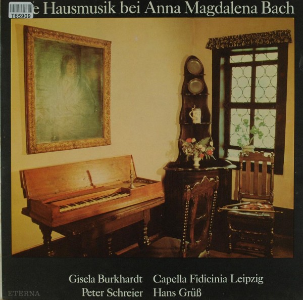 Gisela Burkhardt • Capella Fidicinia • Pete: Eine Hausmusik Bei Anna Magdalena Bach