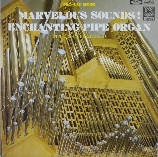 Hidemi Saito: Nervelous Sounds ! Exchanting Pipe Organ