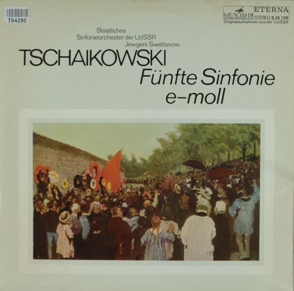 Pyotr Ilyich Tchaikovsky, Russian State Sym: Fünfte Sinfonie E-Moll