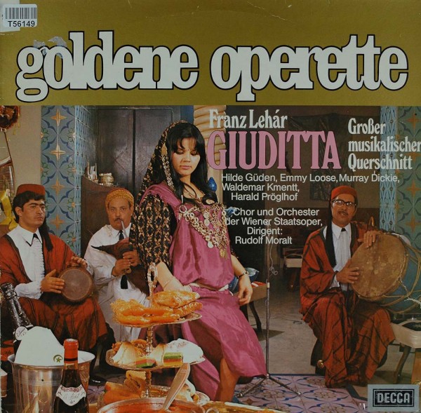 Franz Lehár - Hilde Güden, Orchester Der Wiener Staatsoper Dirigent: Rudolf Moralt: Giuditta (Große