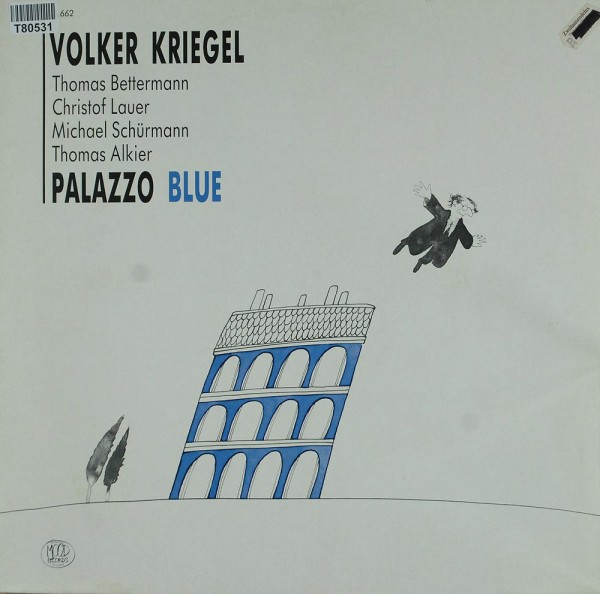 Volker Kriegel: Palazzo Blue