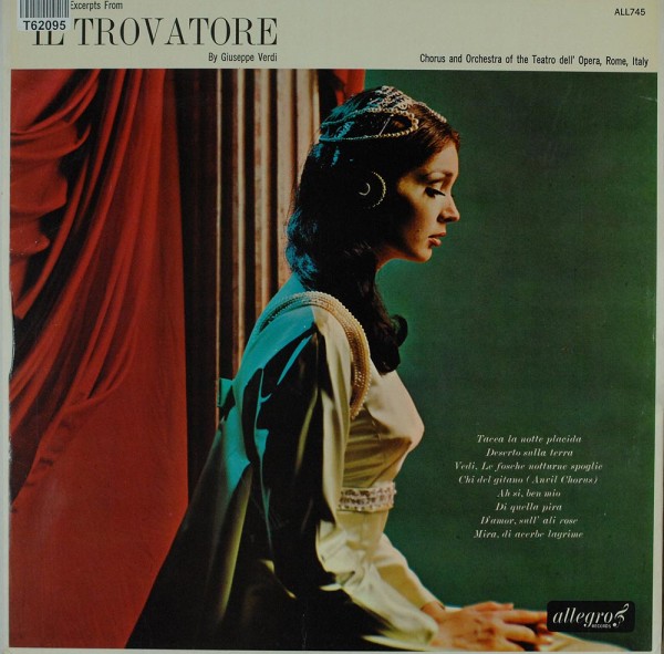 Giuseppe Verdi - Orchestra E Coro Del Teatro Dell&#039;Opera Di Roma: Highlight Excerpts From Il Trovator