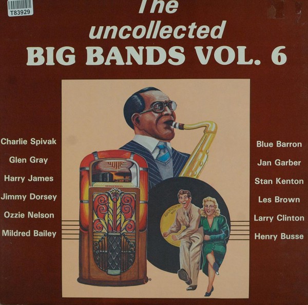 Various: The Uncollected Big Bands Vol 6