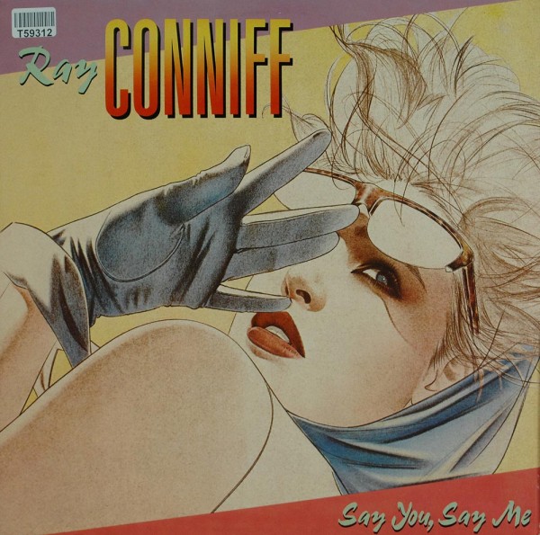 Ray Conniff: Say You, Say Me