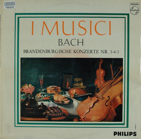 I Musici, Johann Sebastian Bach: Brandenburgische Konzerte NR. 3-4-5