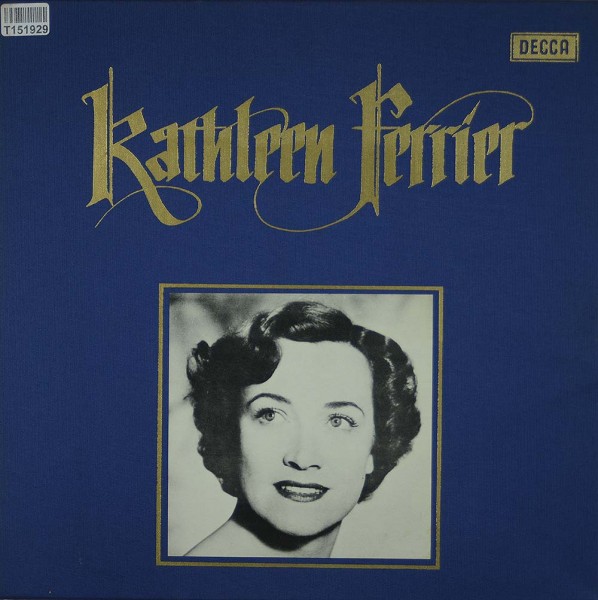 Kathleen Ferrier: Kathleen Ferrier