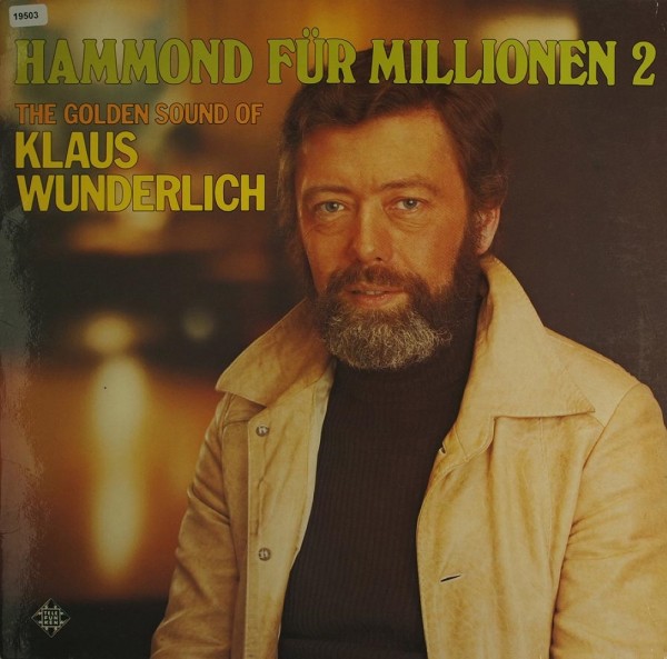 Wunderlich, Klaus: Hammond für Millionen 2 - The Golden Sound of K.W.