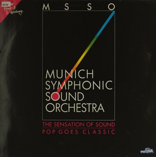 Munich Symphonic Sound Orchestra: The Sensation of Sound - Pop goes Classic