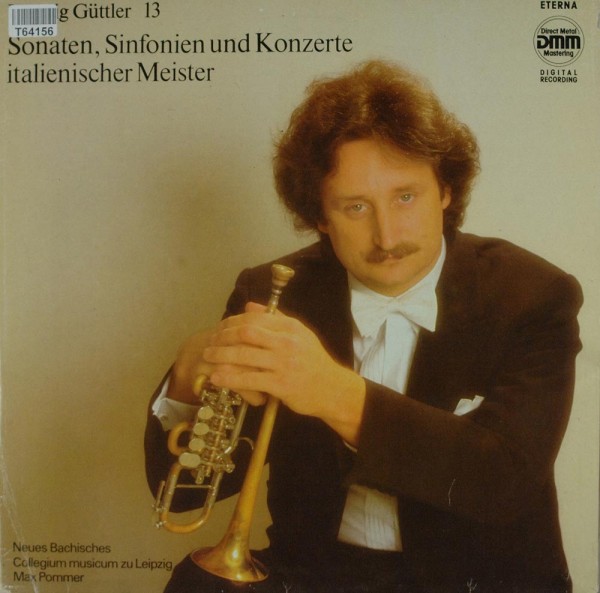 Ludwig Güttler: Sonaten, Sinfonien und Konzerte italienischer Meister