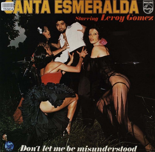 Santa Esmeralda Starring Leroy Gomez: Don&#039;t Let Me Be Misunderstood