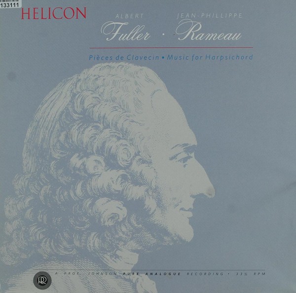Albert Fuller • Jean-Philippe Rameau: Pièces De Clavecin • Music For Harpsichord