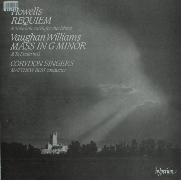 Herbert Howells / Ralph Vaughan Williams - : Requiem &amp; Take Him, Earth, For Cherishing / Mass In G M