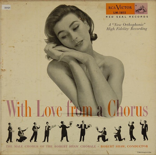 Shaw, Robert Chorale: With Love from a Chorus