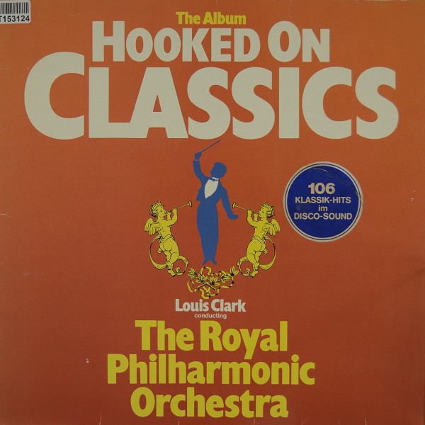 Louis Clark Conducting The Royal Philharmoni: Hooked On Classics