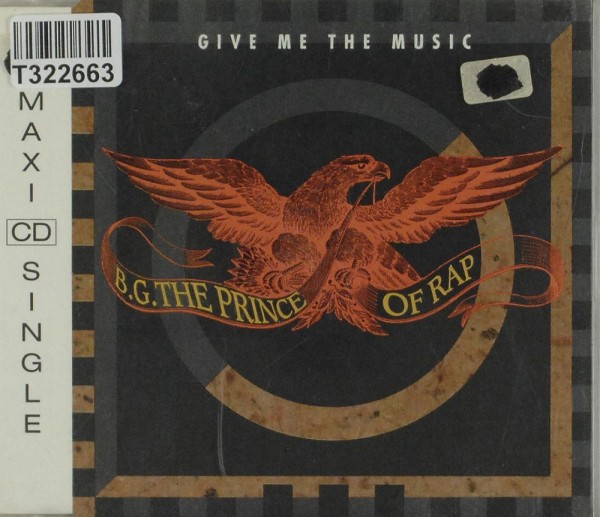 B.G. The Prince Of Rap: Give Me The Music