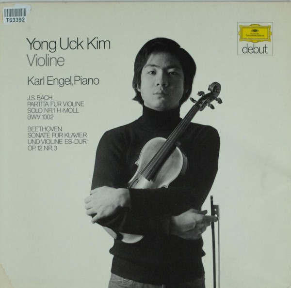 Yong Uck Kim • Karl Engel - Johann Sebastian Bach / Ludwig van Beethoven: J.S. Bach: Partita Für Vio