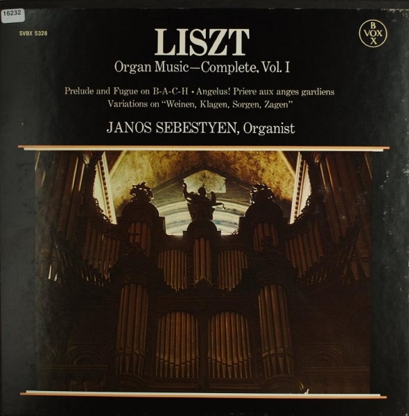 Liszt: Complete Organ Music Vol. 1