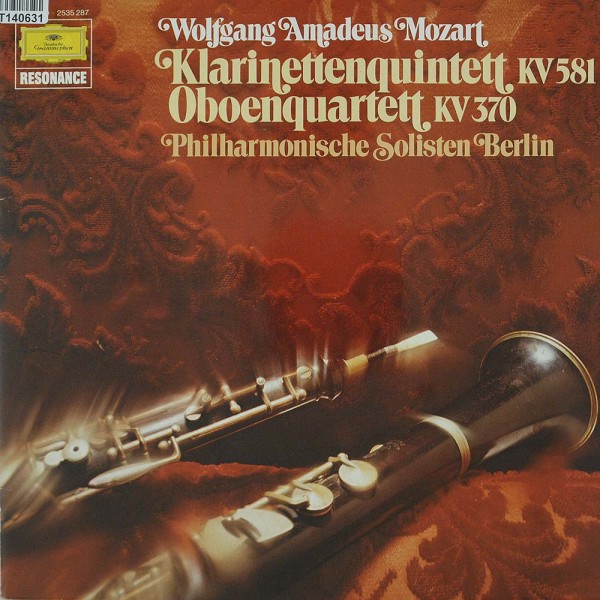 Wolfgang Amadeus Mozart: Klarinettenquintett KV 581 - Oboenquartett KV 370